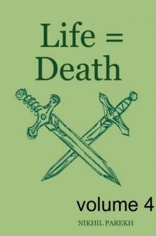 Life = Death - volume 4 - Poems on Life , Death Read online