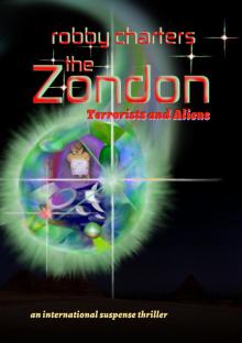 The Zondon: Terrorists and Aliens (an International Suspense Thriller) Read online