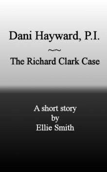 Dani Hayward, P.I.: The Richard Clark Case Read online