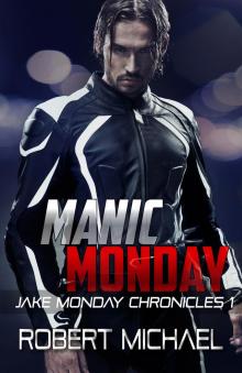 Manic Monday (The Jake Monday Chronicles #1) Read online