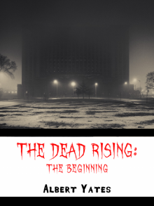 The Dead Rising: The Beginning Read online