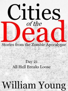 All Hell Breaks Loose (Cities of the Dead) Read online