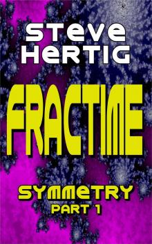 Fractime Symmetry (Part 1)