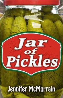 Jar of Pickles: A Short Story Read online