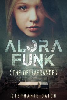 Alora Funk- The Deliverance: Book 1