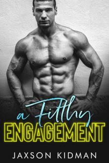 A FILTHY Engagement: a filthy line novel Read online