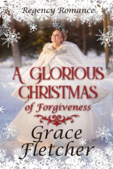 A Glorious Christmas of Forgiveness Read online