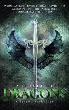 A Plague of Dragons (A Dragon Anthology) Read online