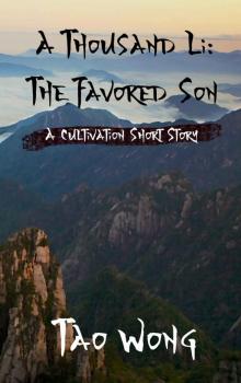 A Thousand Li: The Favored Son: A Cultivation Short Story Read online