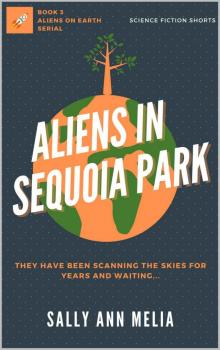 Aliens in Sequoia National Park Read online
