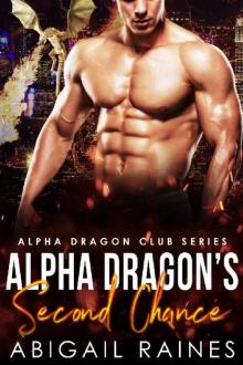 Alpha Dragon's Second Chance Read online