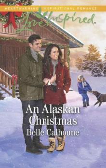 An Alaskan Christmas (Alaskan Grooms Book 6) Read online