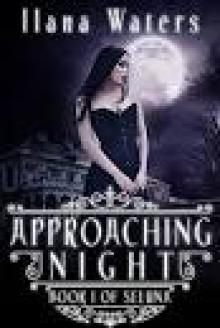 Approaching Night: Book I of Seluna Read online