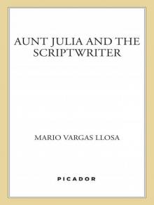 Aunt Julia and the Scriptwriter: A Novel Read online