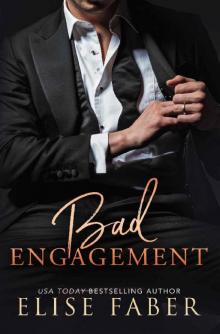 Bad Engagement (Billionaire's Club Book 10) Read online