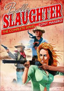 Belle Slaughter- The Complete Series Read online