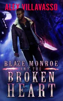 Blaze Monroe and the Broken Heart Read online