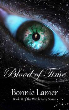 Blood of Time: Book 18 of the Witch Fairy Series Read online