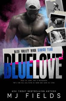 Blue Love : Blue Valley High — Senior Year Read online
