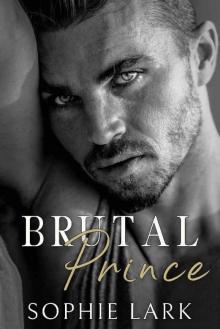 Brutal Prince: An Enemies To Lovers Mafia Romance (Brutal Birthright Book 1) Read online