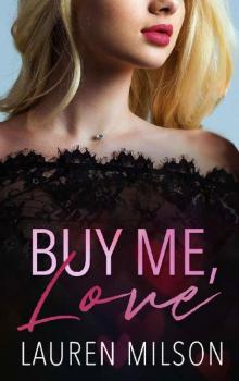 Buy Me, Love (The One and Only Book 1) Read online