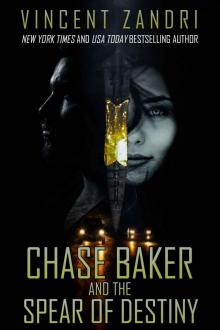 Chase Baker and the Spear of Destiny Read online
