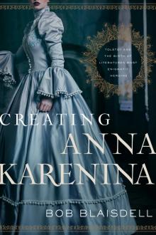 Creating Anna Karenina Read online