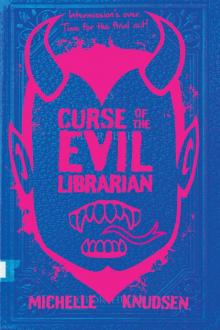 Curse of the Evil Librarian Read online
