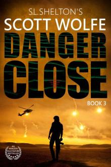 Danger Close Read online