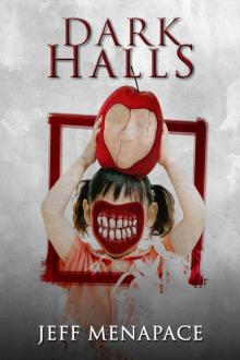 Dark Halls - A Horror Novel Read online
