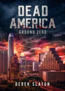 Dead America | Prequel | Ground Zero Read online