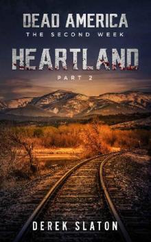 Dead America The Second Week (Book 2): Dead America: Heartland Part 2 Read online