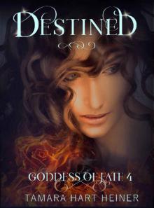 Destined (Goddess of Fate Book 4) Read online