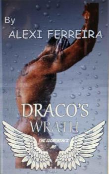 DRACO'S WRATH: Elemental's MC (book 11) Read online