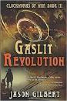 Gaslit Revolution Read online