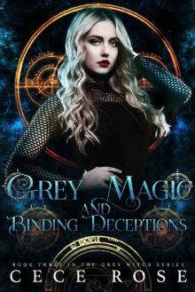 Grey Magic and Binding Deceptions (Grey Witch Book 3) Read online