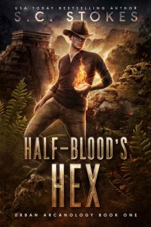 Halfblood's Hex (Urban Arcanology Book 1) Read online