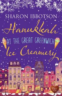 Hanukkah at the Great Greenwich Ice Creamery: A heart-warming Christmas romance full of surprises Read online