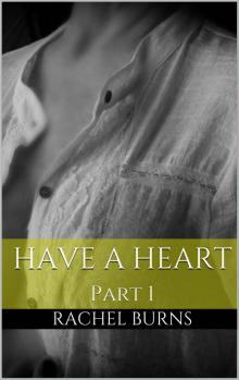 Have a Heart 1 Read online