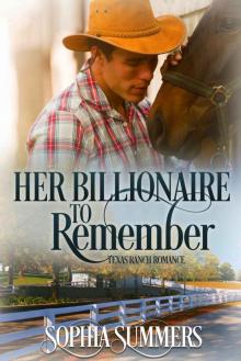 Her Billionaire to Remember (A Texas Ranch Romance Book 5) Read online