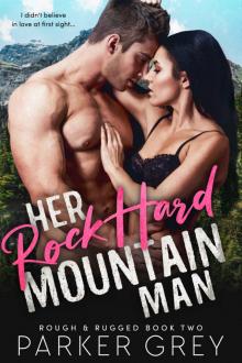 Her Rock Hard Mountain Man: Rough & Rugged, Book Two Read online
