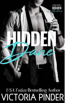 Hidden Dane (Hidden Alphas Book 4) Read online