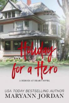 Holiday for a Hero (Heroes at Heart Book 9) Read online