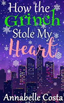 How the Grinch Stole My Heart Read online
