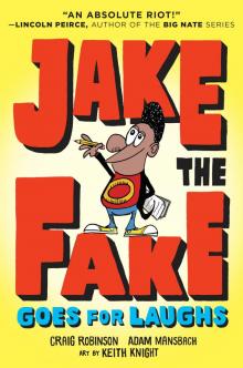 Jake the Fake Goes for Laughs Read online