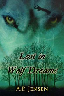Lost in Wolf Dreams (Cormac's Pack) Read online