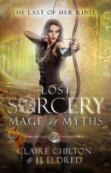 Lost Sorcery- Mage of Myths Read online