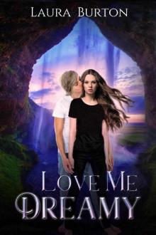 Love Me, Dreamy: A YA Paranormal Romance with Breathtaking Twists Read online
