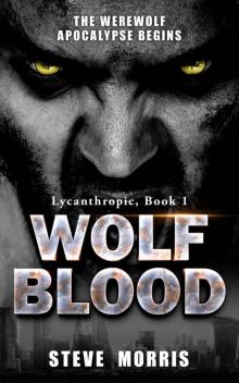 Lycanthropic (Book 1): Wolf Blood Read online