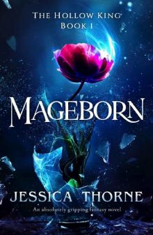 Mageborn: An absolutely gripping fantasy novel (The Hollow King Book 1) Read online